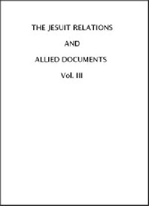 [Gutenberg 46218] • The Jesuit Relations and Allied Documents, Vol. 3: Acadia, 1611-1616